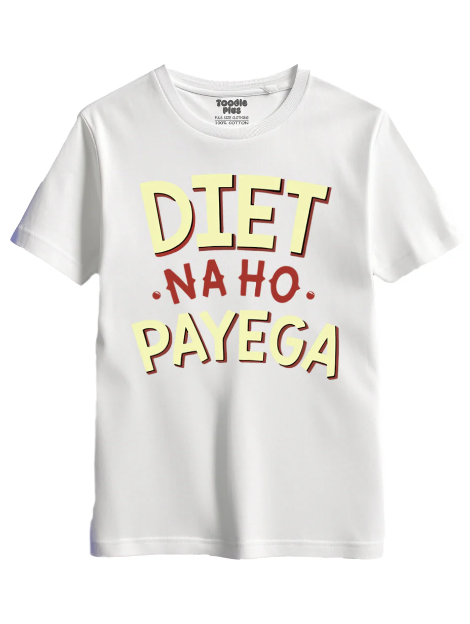 Diet Na Ho Payega Plus Size T-Shirt - Image 7