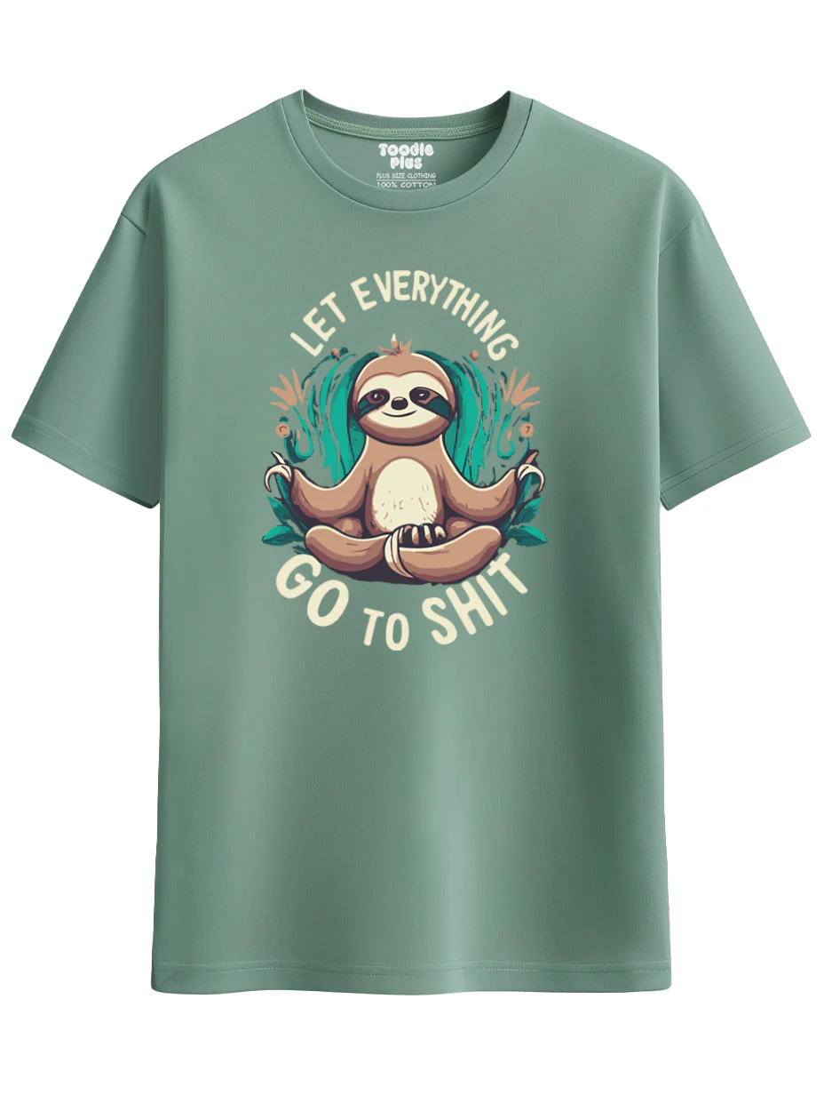 Let Everything Go To Shit Plus Size T-Shirt - Image 10