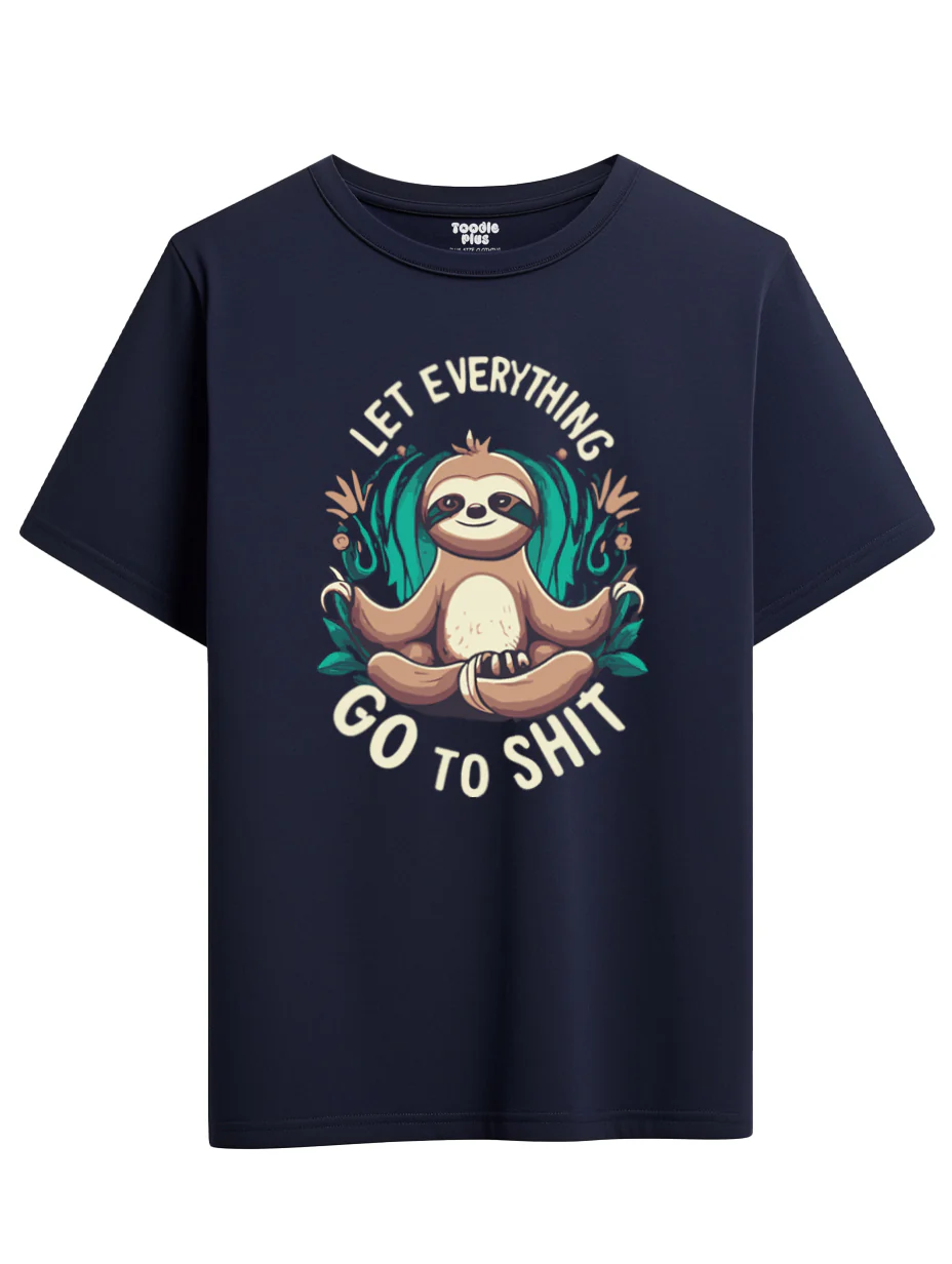 Let Everything Go To Shit Plus Size T-Shirt - Image 3