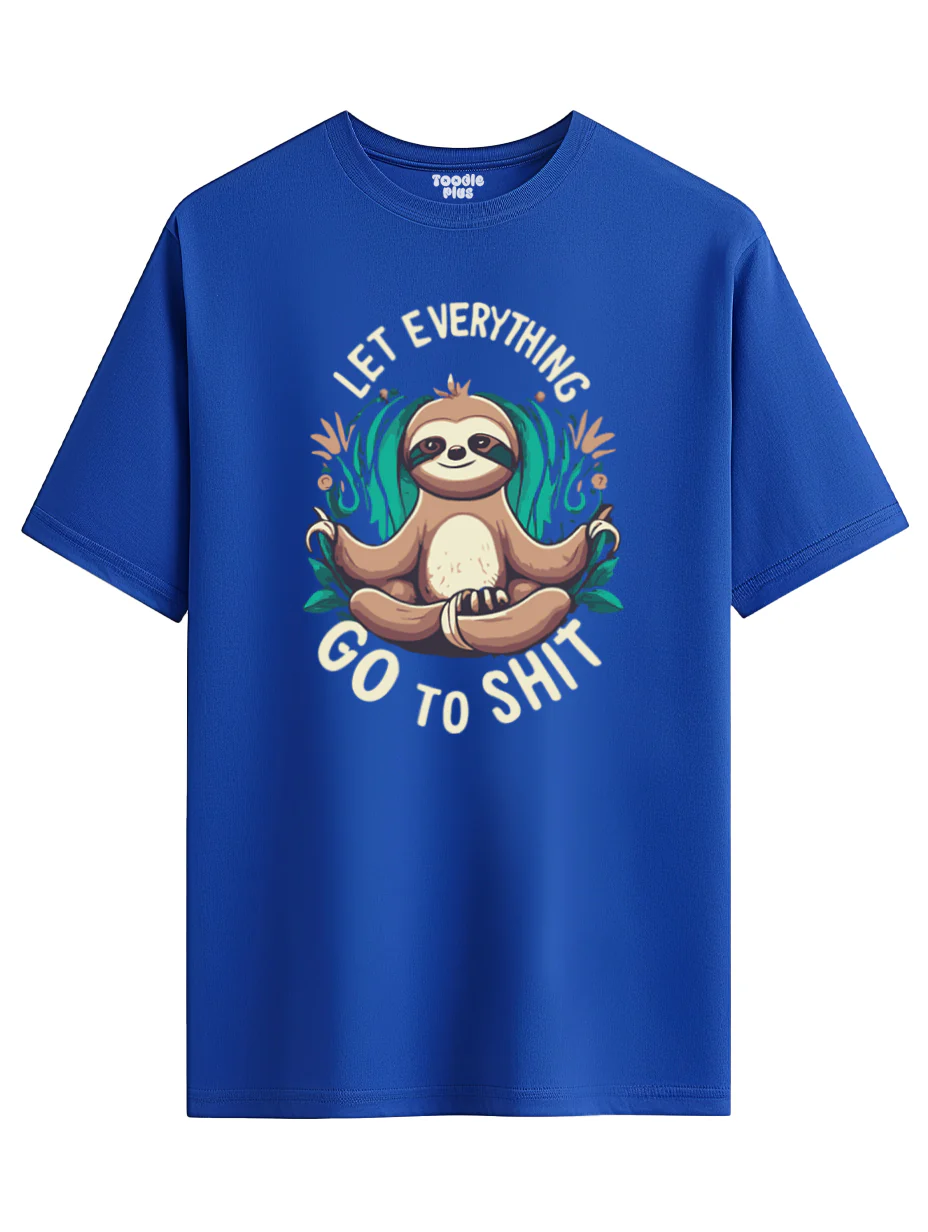Let Everything Go To Shit Plus Size T-Shirt - Image 5