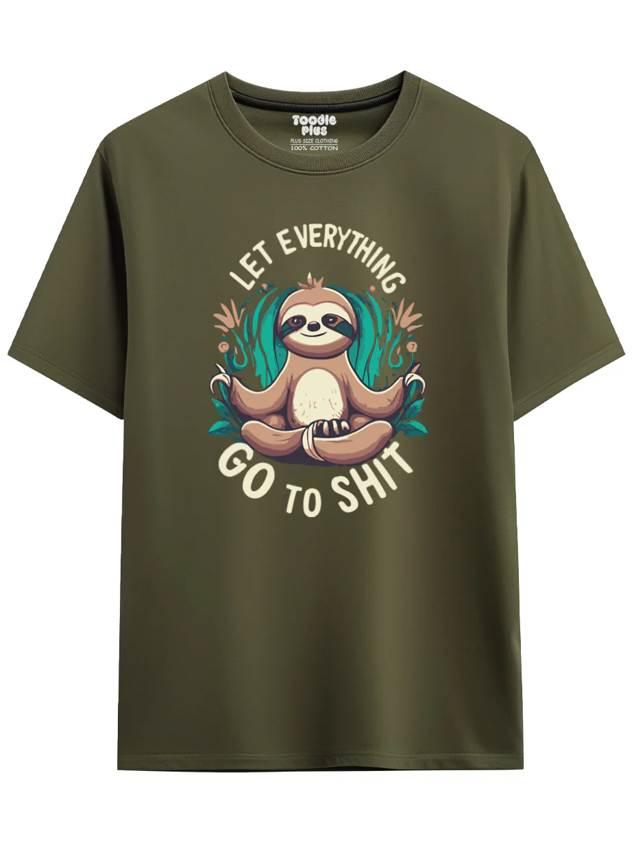 Let Everything Go To Shit Plus Size T-Shirt - Image 8